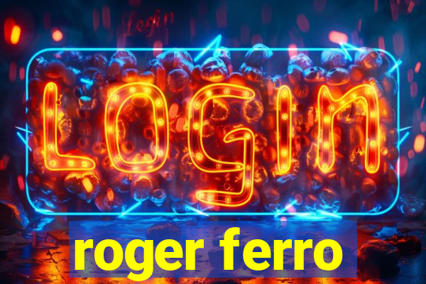 roger ferro